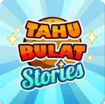 down Tahu Bulat Stories Mod Apk